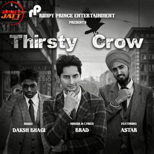 AK 47 Brad mp3 song download, Thirsty Crow Brad full album