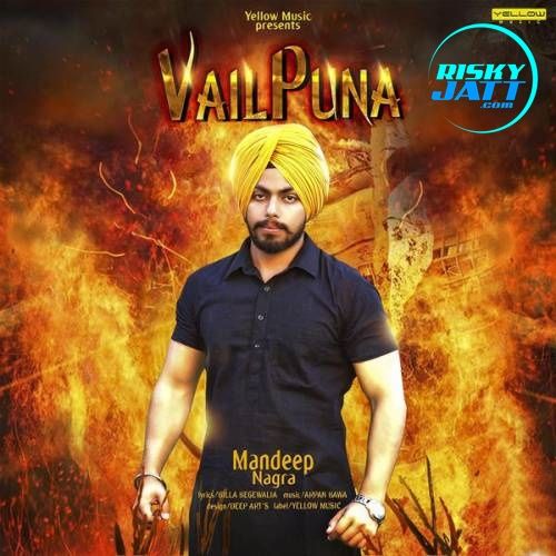 Vailpuna Mandeep Nagra mp3 song download, Vailpuna Mandeep Nagra full album