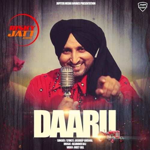 Daaru Jasdeep Grewal mp3 song download, Daaru Jasdeep Grewal full album