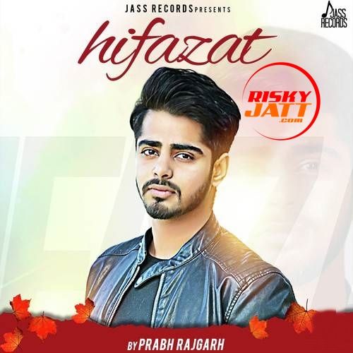 Hifazat Prabh Rajgarh mp3 song download, Hifazat Prabh Rajgarh full album