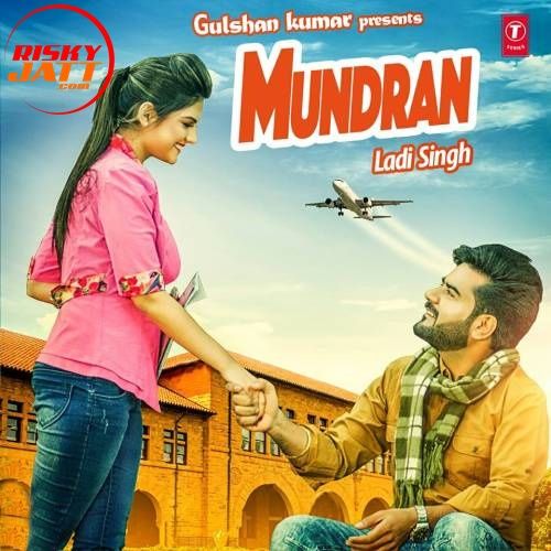 Mundran Laddi Singh mp3 song download, Mundran Laddi Singh full album