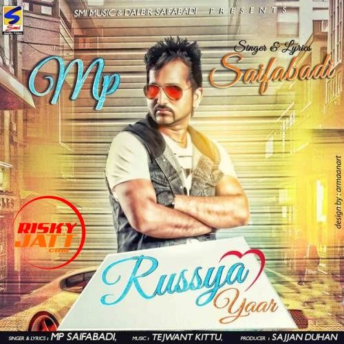 Honsle M.P. Saifabadi mp3 song download, Russya Yaar M.P. Saifabadi full album