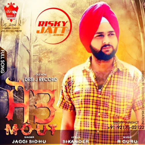 Mout Jaggi Sidhu mp3 song download, Mout Jaggi Sidhu full album