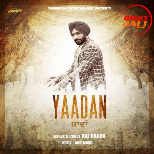 Yaadan Raj Kakra mp3 song download, Yaadan Raj Kakra full album