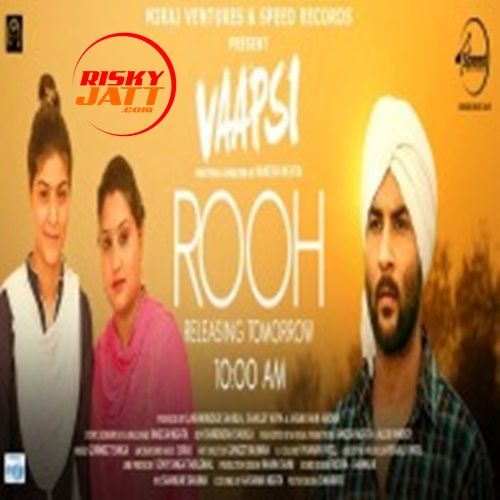 Rooh (Vaapsi) Nooran Sisters mp3 song download, Rooh (Vaapsi) Nooran Sisters full album