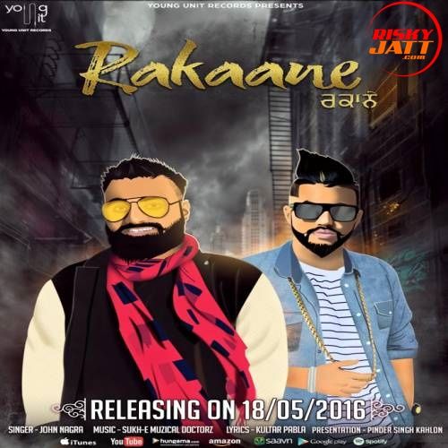 Rakaane John Nagra mp3 song download, Rakaane John Nagra full album