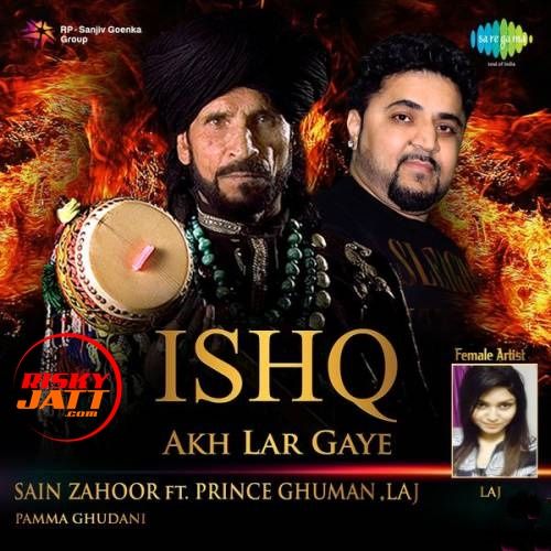 Ishq Akh Lar Gaye Sain Zahoor, Laj mp3 song download, Ishq Akh Lar Gaye Sain Zahoor, Laj full album