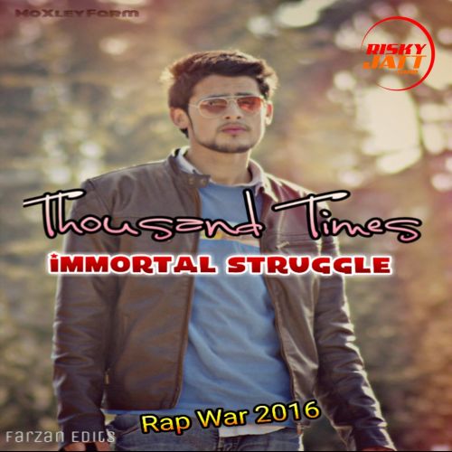 Thousand Times Immortal Struggle mp3 song download, Thousand Times Immortal Struggle full album