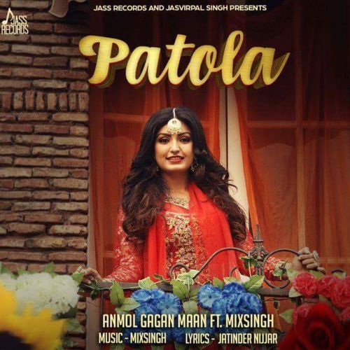 Patola Anmol Gagan Maan mp3 song download, Patola Anmol Gagan Maan full album