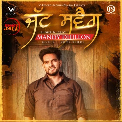 Download Jatt Swag Mandy Dhillon mp3 song, Jatt Swag Mandy Dhillon full album download