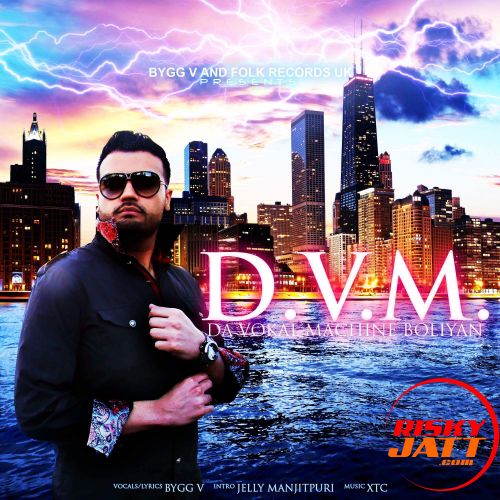 Da Vokal Machine Boliyan (Desi Mix) DJ Xtc Jelly Manjitpuri, Bygg V mp3 song download, Da Vokal Machine Jelly Manjitpuri, Bygg V full album