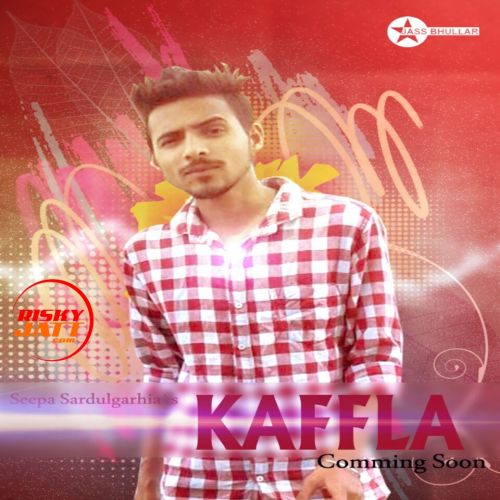 Seepa Sardulgarhia Seepa Sardulgarhia mp3 song download, Seepa Sardulgarhia Seepa Sardulgarhia full album