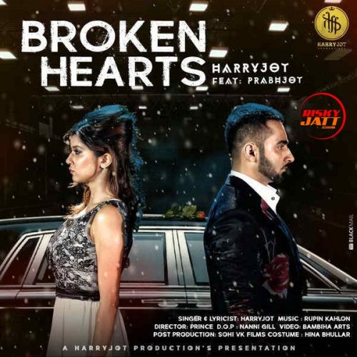 Broken Hearts Harryjot, Prabhjot mp3 song download, Broken Hearts Harryjot, Prabhjot full album