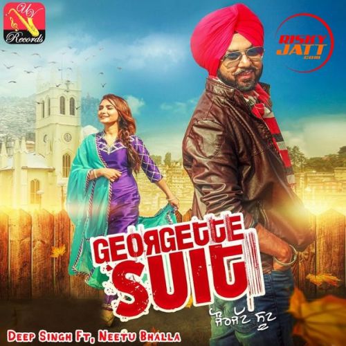 Georgette Suit Deep Singh, Neetu Bhalla mp3 song download, Georgette Suit Deep Singh, Neetu Bhalla full album