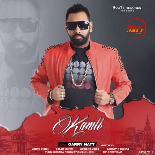 Download Kamli Garry Natt mp3 song, Kamli Garry Natt full album download