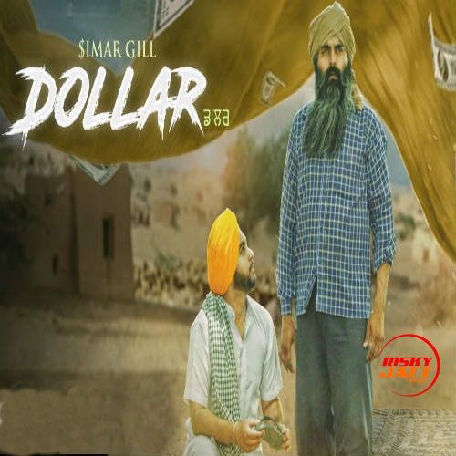 Dollar Simar Gill mp3 song download, Dollar Simar Gill full album