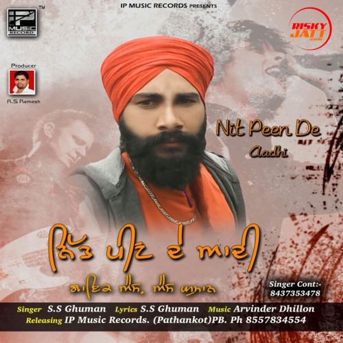 Nitt Peen De Adhi S.S Ghuman mp3 song download, Nitt Peen De Adhi S.S Ghuman full album