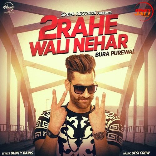 2Rahe Wali Nehar Bura Purewal mp3 song download, 2Rahe Wali Nehar Bura Purewal full album