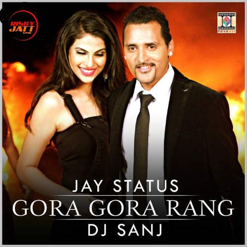 Gora Gora Rang Jay Status mp3 song download, Gora Gora Rang Jay Status full album