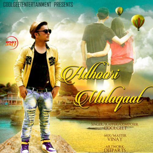 Adhoori Mulaqaat Coolgeet mp3 song download, Adhoori Mulaqaat Coolgeet full album