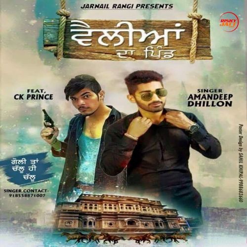 Velliyan Da Pind Amandeep Dhillon, CK Prince mp3 song download, Velliyan Da Pind Amandeep Dhillon, CK Prince full album