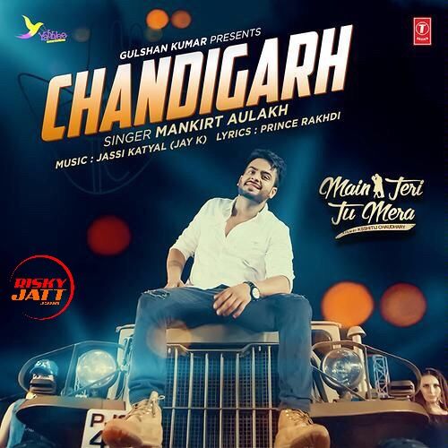 Chandigarh Mankirt Aulakh mp3 song download, Chandigarh Mankirt Aulakh full album