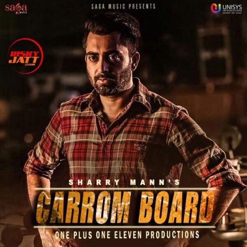 Carrom Board Sharry Mann mp3 song download, Carrom Board Sharry Mann full album