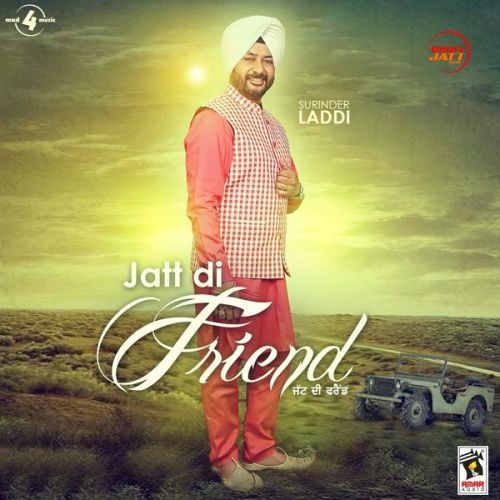 Sara Sara Din Surinder Laddi mp3 song download, Jatt Di Friend Surinder Laddi full album