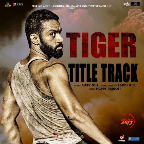 Tiger Sippy Gill mp3 song download, Tiger Sippy Gill full album