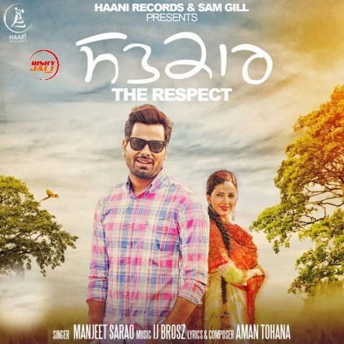 Satkaar (The Respect) Manjeet Sarao mp3 song download, Satkaar (The Respect) Manjeet Sarao full album