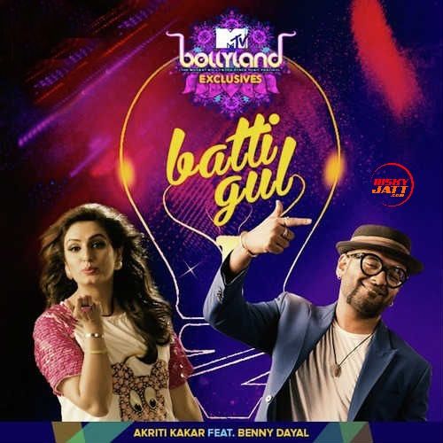 Batti Gul Benny Dayal, Kriti Kakar mp3 song download, Batti Gul Benny Dayal, Kriti Kakar full album