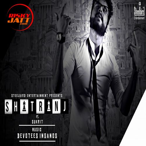 Shatranj Sukrit mp3 song download, Shatranj Sukrit full album