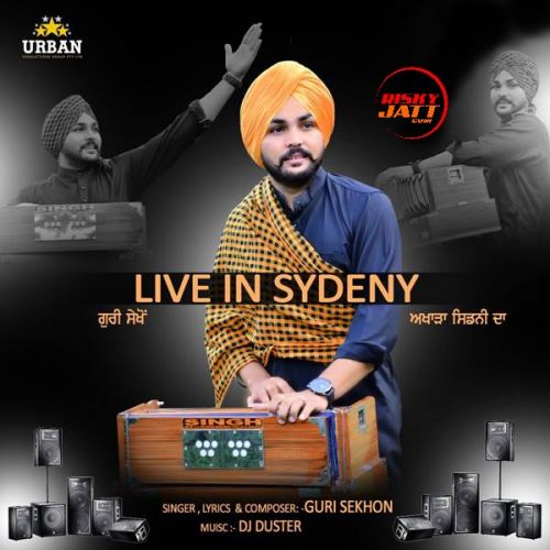 Live In Sydeny Guri Sekhon mp3 song download, Live In Sydeny Guri Sekhon full album