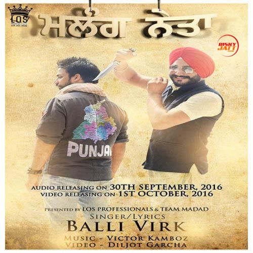 Malang Neta Balli Virk mp3 song download, Malang Neta Balli Virk full album