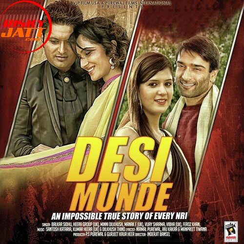 Visa Balkar Sidhu mp3 song download, Desi Munde Balkar Sidhu full album