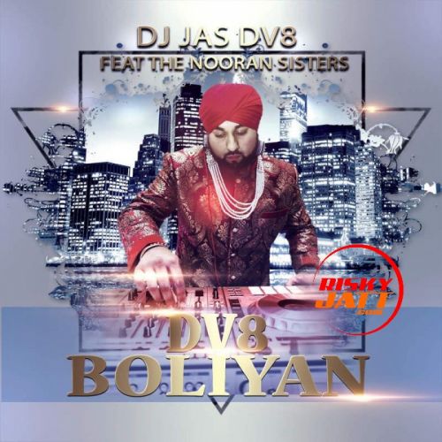 DV8 Boliyan Nooran Sisters mp3 song download, DV8 Boliyan Nooran Sisters full album