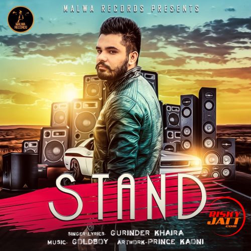 Stand Gurinder Khaira mp3 song download, Stand Gurinder Khaira full album