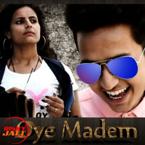 oye madam aryan boss mp3 song download, oye madam aryan boss full album