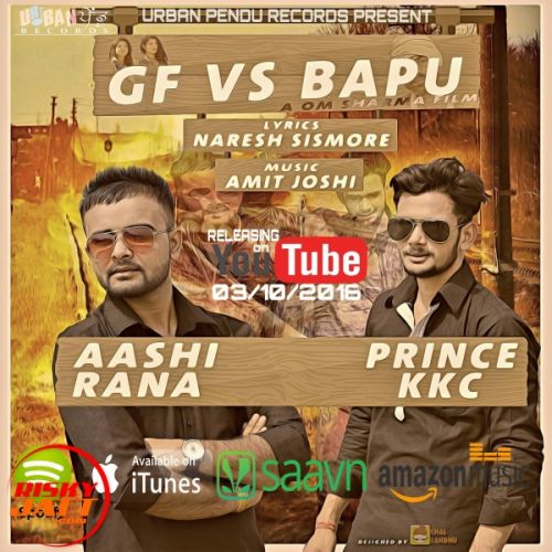 Gf vs Bapu Prince Kkc, Ashi Rana mp3 song download, Gf vs Bapu Prince Kkc, Ashi Rana full album