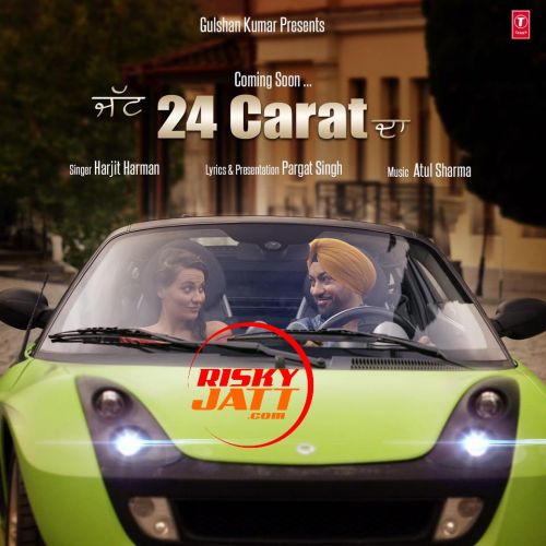 Jatt 24 Carat Da Harjit Harman mp3 song download, Jatt 24 Carat Da Harjit Harman full album