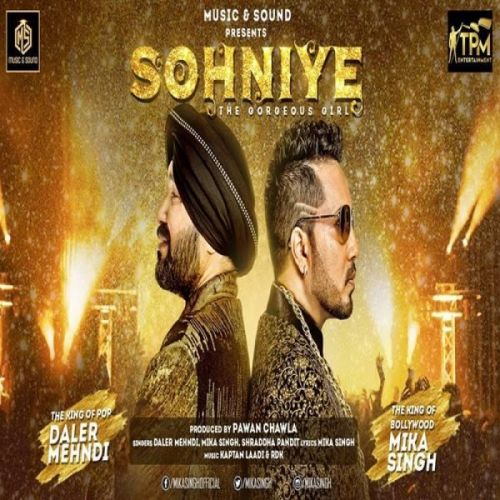 Sohniye Mika Singh, Daler Mehndi mp3 song download, Sohniye Mika Singh, Daler Mehndi full album