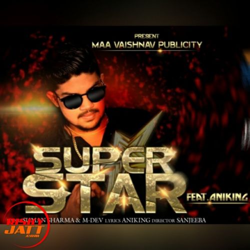 Download Super Star Aniking mp3 song, Super Star Aniking full album download