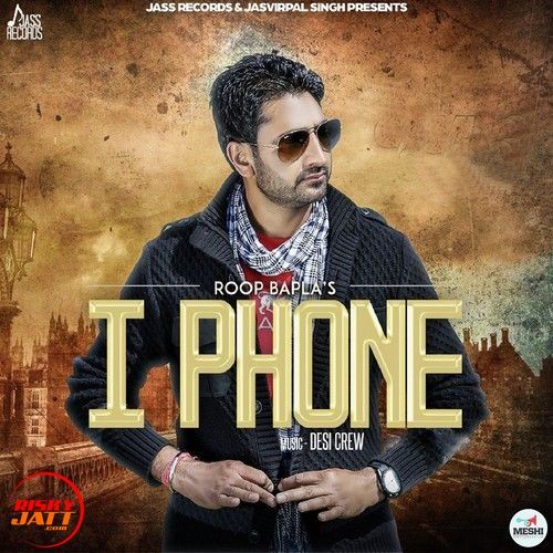 Download iPhone Roop Bapla mp3 song, iPhone Roop Bapla full album download