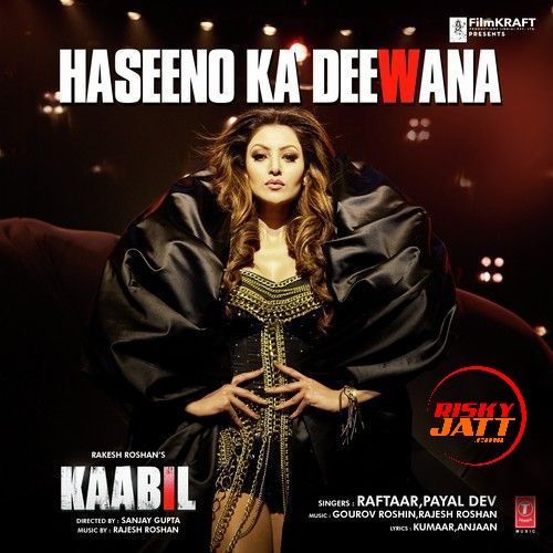 Haseeno Ka Deewana Raftaar, Payal Dev mp3 song download, Haseeno Ka Deewana Raftaar, Payal Dev full album