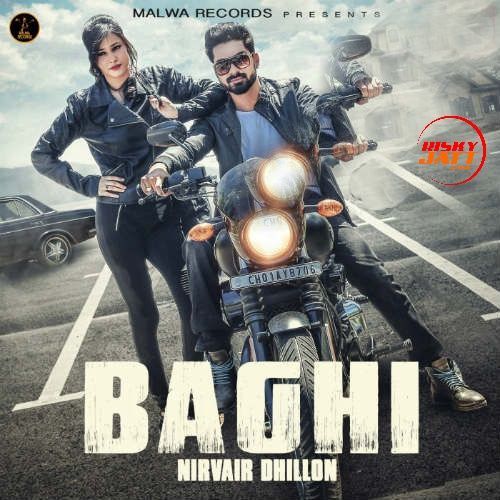 Baagi Nirvair Dhillon mp3 song download, Baagi Nirvair Dhillon full album