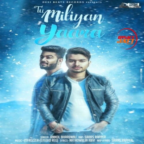 Tu Miliyan Yaara Anmol Bhardwaj, Saras Rapper mp3 song download, Tu Miliyan Yaara Anmol Bhardwaj, Saras Rapper full album