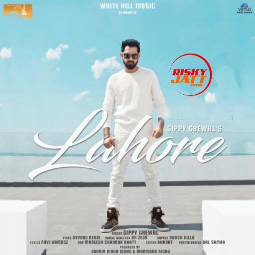 Lahore Gippy Grewal mp3 song download, Lahore Gippy Grewal full album