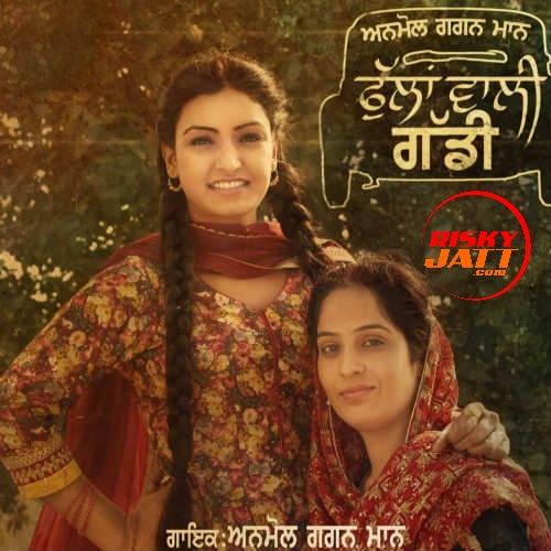 Phullan Wali Gaddi Anmol Gagan Maan mp3 song download, Phullan Wali Gaddi Anmol Gagan Maan full album