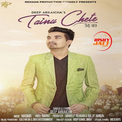 Tainu Chete Deep Arraicha mp3 song download, Tainu Chete Deep Arraicha full album