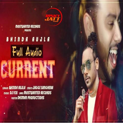 Current Bhinda Aujla mp3 song download, Current Bhinda Aujla full album